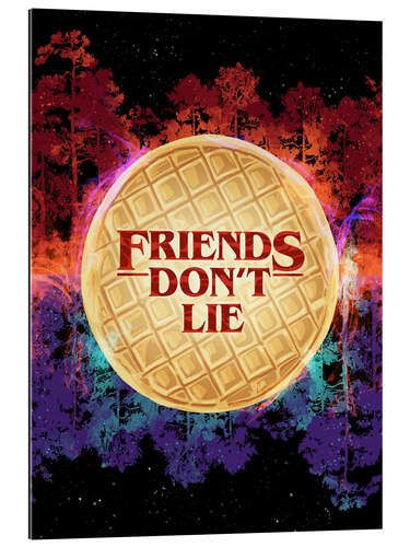 Tableau en plexi-alu Friends Don't Lie, Stranger Things