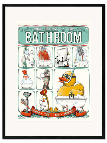 Framed art print What happens in the Bathroom