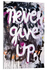 Gallery print Never Give Up