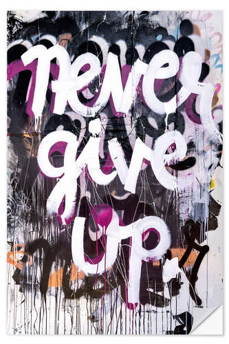 Wandsticker Never Give Up