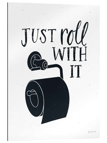 Gallery print Toilet Art - Just Roll With It