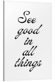 Magnettafel See Good In All Things