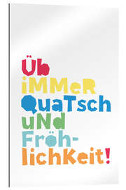 Galleriprint Always practise nonsense and merriment (German)