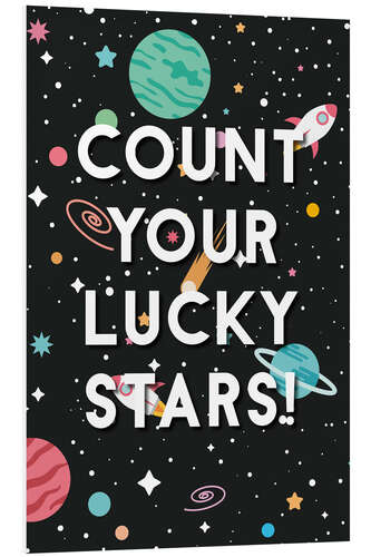 Bilde på skumplate Count your lucky stars!