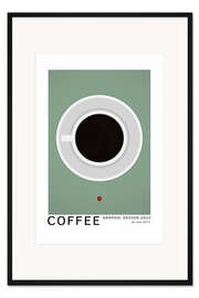 Gerahmter Kunstdruck Coffee - Graphic Design