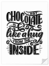 Wall sticker Hot Chocolate Is like a Hug from the Inside