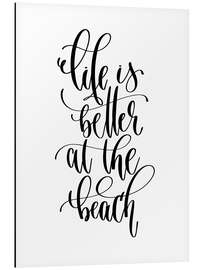 Magnettafel Life is better at the beach