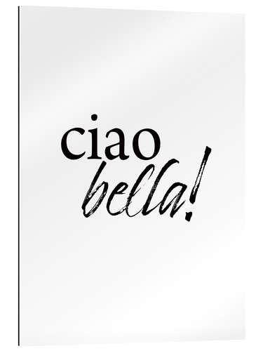 Galleritryck Ciao Bella!