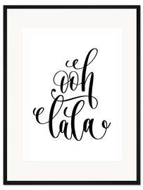 Gerahmter Kunstdruck Ooh Lala