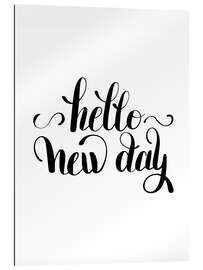 Gallery print Hello new day