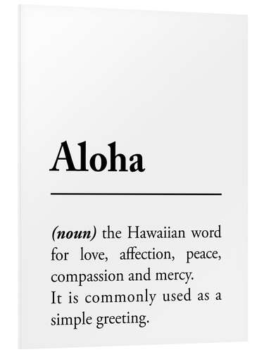 Foam board print Aloha Definition