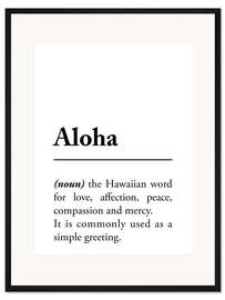 Gerahmter Kunstdruck Aloha Definition