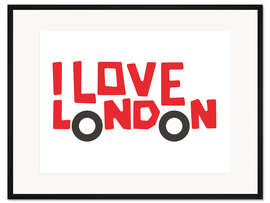 Gerahmter Kunstdruck I Love London