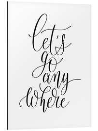 Magnettafel Let's go anywhere