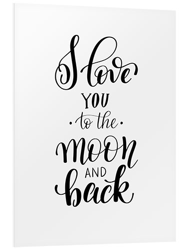 Tableau en PVC I Love You to the Moon and Back