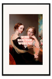 Gerahmter Kunstdruck Who Run The World