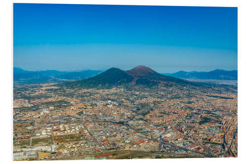 Foam board print Naples and Mount Vesuvius from above