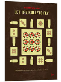 Foam board print Let the Bullets Fly