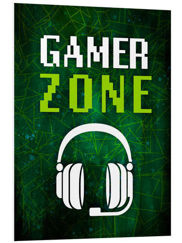 Foam board print Gamer Art - Gamer Zone