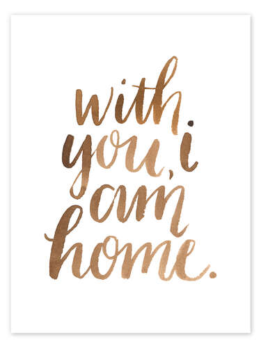 Poster With You, I Am Home