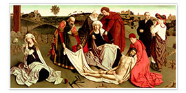 Wall print  The Lamentation Over the Dead Christ, 1455 - Petrus Christus