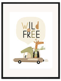 Gerahmter Kunstdruck Wild and Free - Nordic Nursery