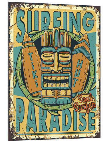 Foam board print Surfing Paradise Tiki Hut