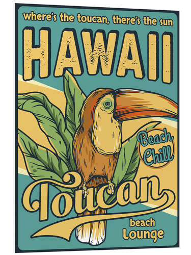 Foam board print Hawaii Toucan Beach Lounge