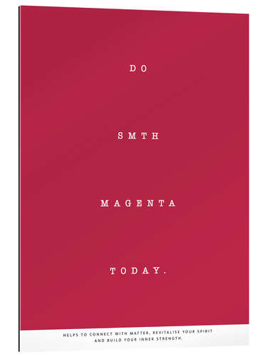 Gallery print Do Smth Magenta Today IV