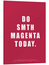 Magnettafel Do Smth Magenta Today III