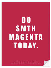 Wandsticker Do Smth Magenta Today III