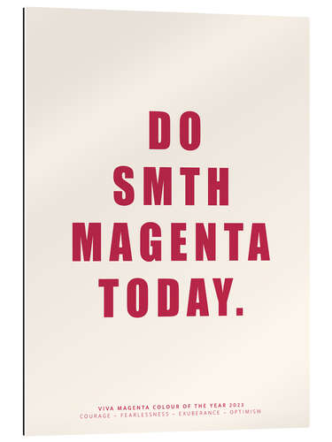 Gallery print Do Smth Magenta Today II