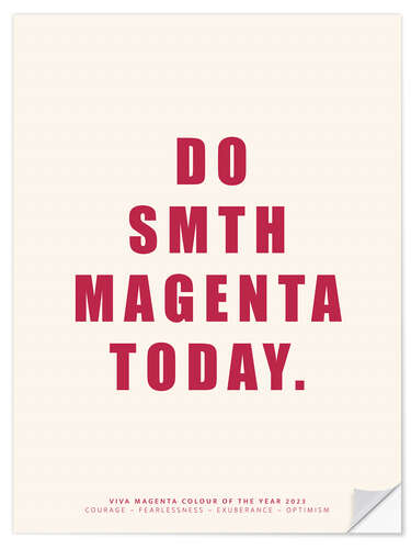 Selvklebende plakat Do Smth Magenta Today II