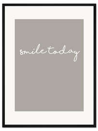 Gerahmter Kunstdruck Smile Today