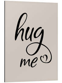 Tableau en aluminium Hug me