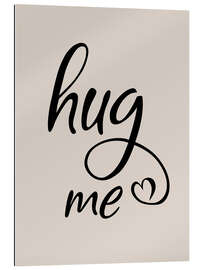 Gallery print Hug me