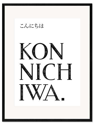 Stampa artistica con cornice Konnichiwa II