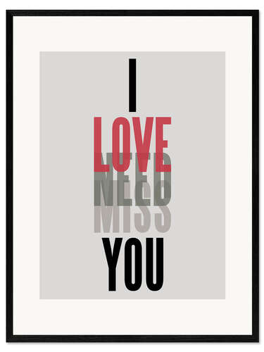 Impresión de arte enmarcada I Love Need Miss You