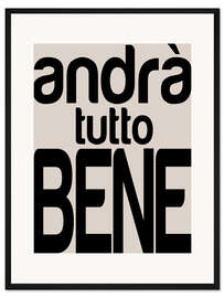 Gerahmter Kunstdruck Andrà tutto bene