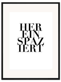 Gerahmter Kunstdruck Hereinspaziert II