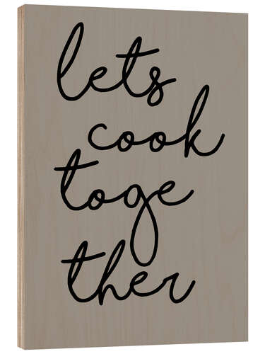 Stampa su legno Let's Cook Together II