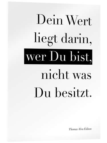 Acrylic print Dein Wert liegt darin, wer du bist