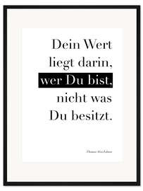 Gerahmter Kunstdruck Dein Wert liegt darin, wer du bist