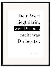 Framed art print Dein Wert liegt darin, wer du bist