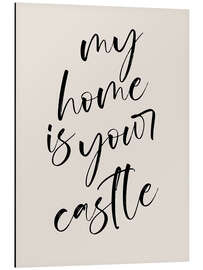 Magnettafel My Home is Your Castle