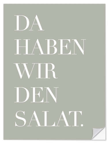 Wandsticker Da haben wir den Salat II