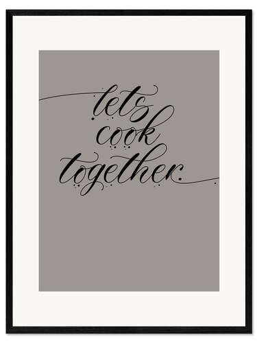 Stampa artistica con cornice Let's Cook Together I