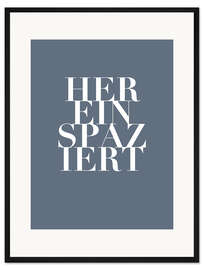 Gerahmter Kunstdruck Hereinspaziert I