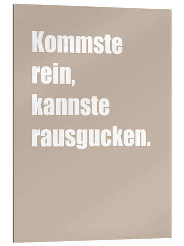 Gallery print Kommste rein, kannste rausgucken