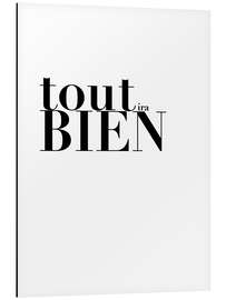 Magnettafel Tout ira bien